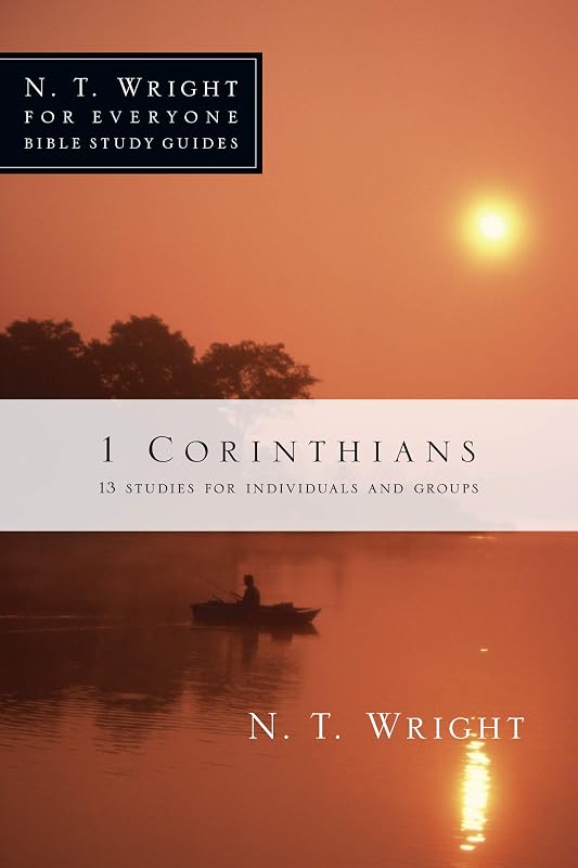 1 Corinthians (N. T. Wright for Everyone Bible Study Guides) by N.T. Wright