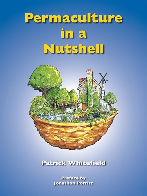 Permaculture in a Nutshell by Patrick Whitefield
