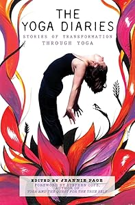 The Yoga Diaries: Stories of Transformation Through Yoga by Jeannie Page