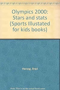 Olympics 2000: Stars and stats (Sports Illustated for kids books)