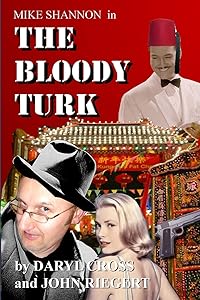 The Bloody Turk by John Riegert