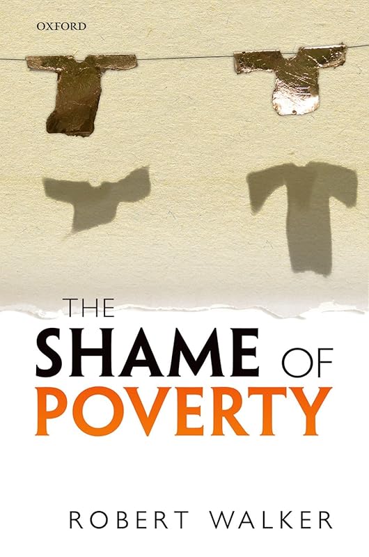 The Shame of Poverty by Robert Walker