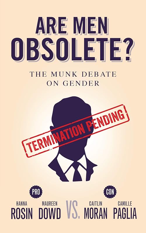 Are Men Obsolete?: The Munk Debate on Gender (The Munk Debates) by Caitlin Moran