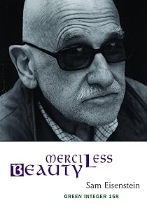 Merciless Beauty (Green Integer) by Sam Eisenstein