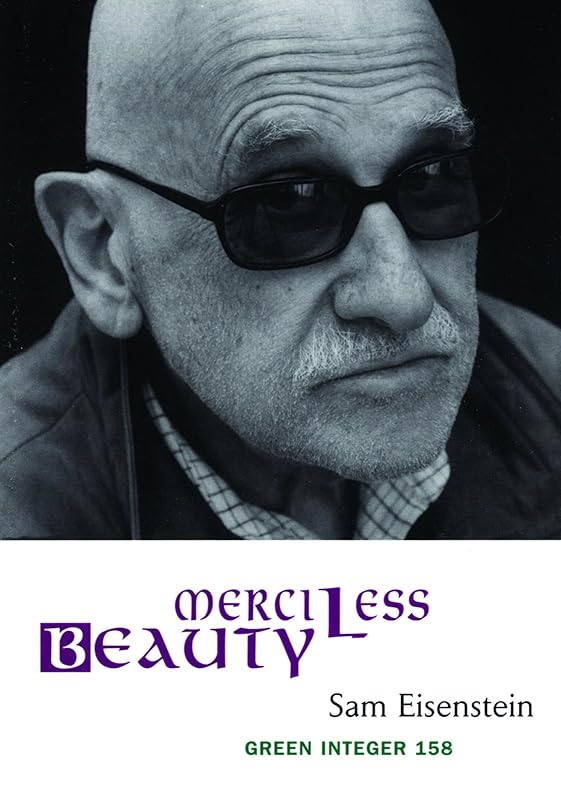 Merciless Beauty (Green Integer) by Sam Eisenstein