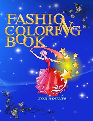 FASHION COLORING BOOK: abook for all lovers of design,colors and fashion