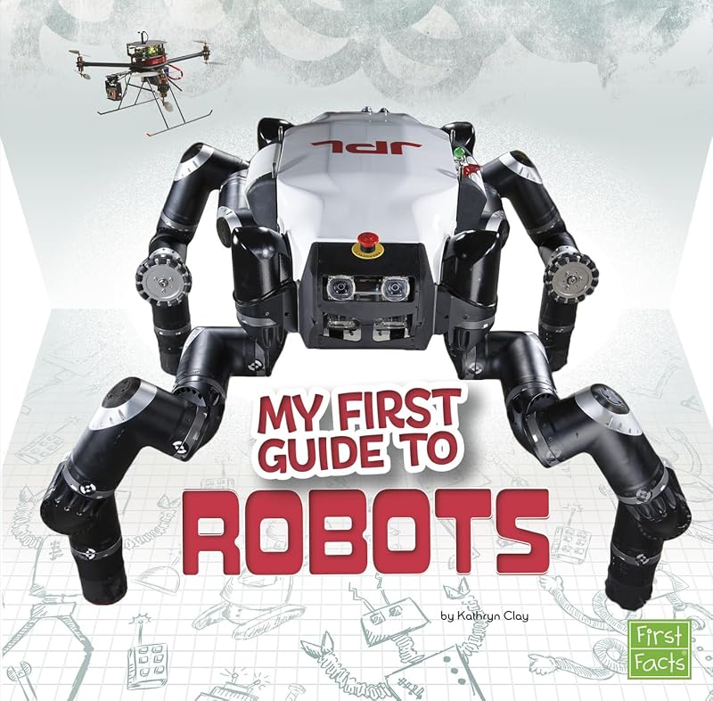 My First Guide to Robots (My First Guides) by Kathryn Clay