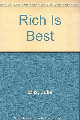 Rich Is Best
