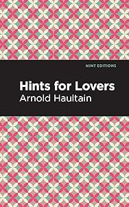 Hints for Lovers (Mint Editions (Psychology and Psychological Fiction))