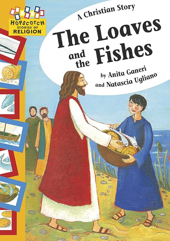 A Christian Story - The Loaves and the Fishes (Hopscotch Religion) by Anita Ganeri