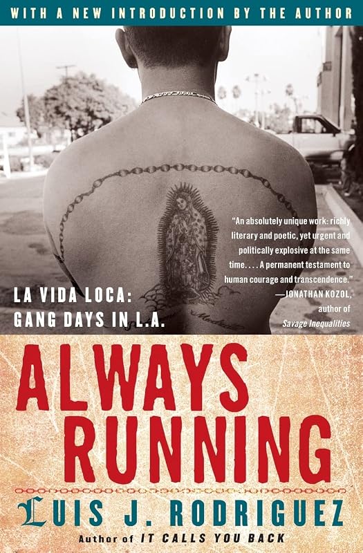 Always Running: La Vida Loca: Gang Days in L.A. by Luis J. Rodriguez
