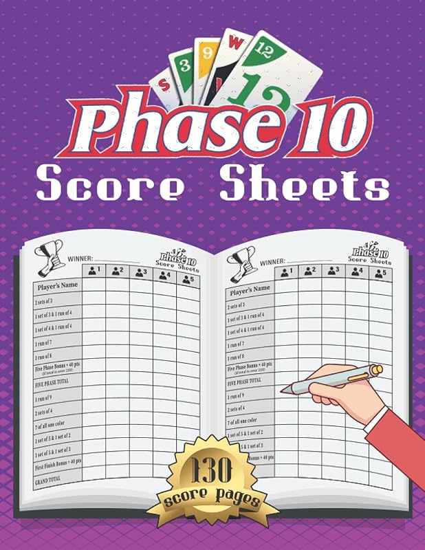 Phase 10 Score Sheets: 130 Large Phase 10 Score Pages for Scorekeeping, Phase Ten Score sheets, Phase 10 Score Pads with Size 8.5 x 11 by SB Art Publisher