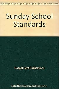 Sunday School Standards by Gospel Light Publications