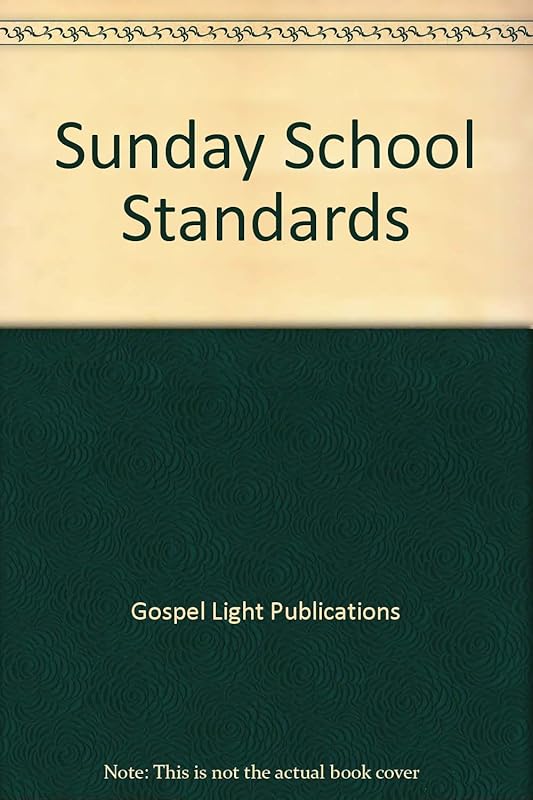 Sunday School Standards by Gospel Light Publications