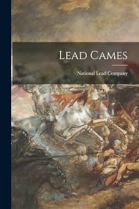Lead Cames by National Lead Company