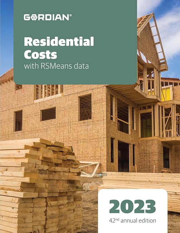 Residential Costs With Rsmeans Data 2023 (Means Residential Cost Data, 7959687) by Sam Babbitt