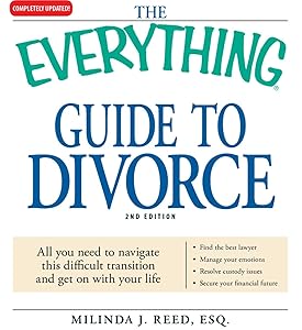 The Everything Guide to Divorce: All you need to navigate this difficult transition and get on with your life (Everything®) by Milinda J Reed