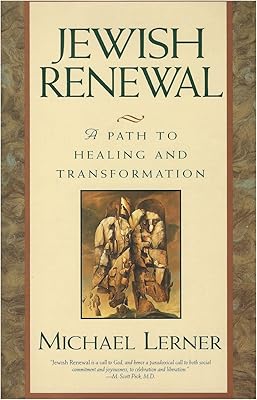 Jewish Renewal: Path to Healing and Transformation, A