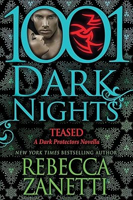 Teased: A Dark Protectors Novella (1001 Dark Nights)