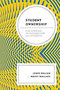 Student Ownership: Five Strands to Success for All Students by Lewis M. Willian