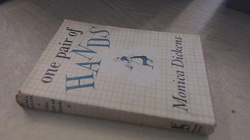 One pair of hands by Monica Dickens