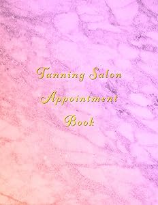Tanning Salon Appointment Book: Classy orange and Pink client schedule organiser | With weekly and hourly time slots broken into 15 minute chunks.