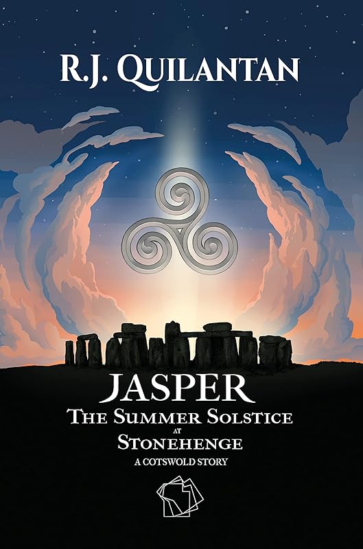 JASPER : The Summer Solstice at Stonehenge. A Cotswold Story by R.J. Quilantan