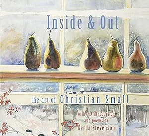 Inside & Out: The Art of Christian Small by Gerda Stevenson