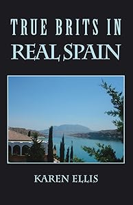 True Brits in Real Spain by Karen Ellis