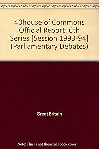 Parliamentary Debates, House of Lords, Bound Volumes, 1993-94 (Parliamentary Debates (Hansard))