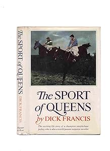 The Sport of Queens: The Autobiography of Dick Francis