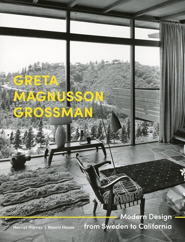 Greta Magnusson Grossman: Modern Design from Sweden to California (Designing Interiors) by Harriet Harriss