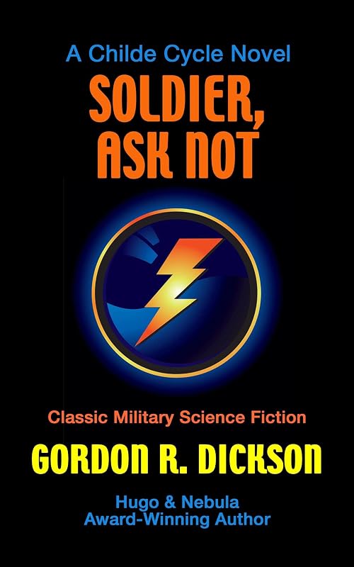Soldier, Ask Not (Childe Cycle Book 3) by Gordon R. Dickson