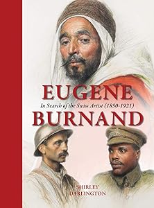 Eugene Burnand: In Search of the Swiss Artist (1850-1921) by Shirley Darlington