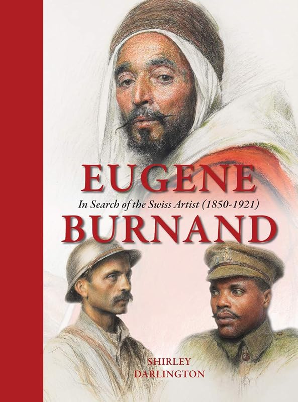 Eugene Burnand: In Search of the Swiss Artist (1850-1921) by Shirley Darlington