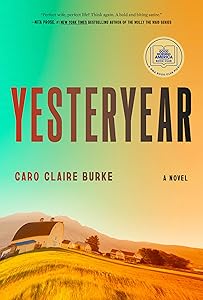 Yesteryear: A GMA Book Club Pick: A Novel by Caro Claire Burke