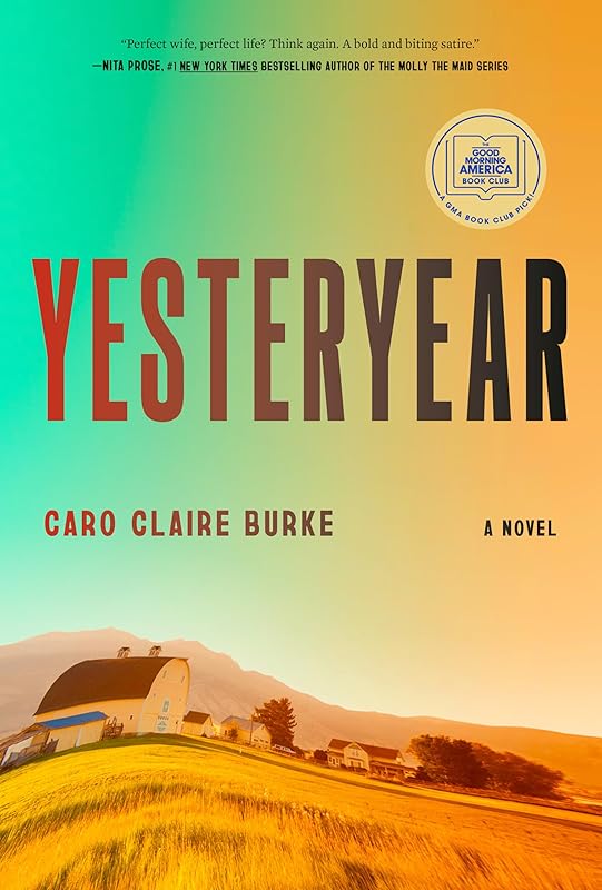 Yesteryear: A GMA Book Club Pick: A Novel by Caro Claire Burke