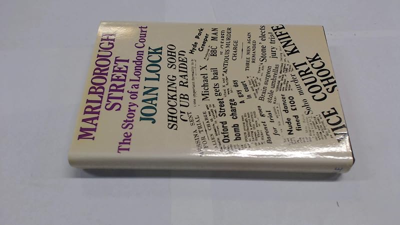 Marlborough Street: The story of a London court by Joan Lock