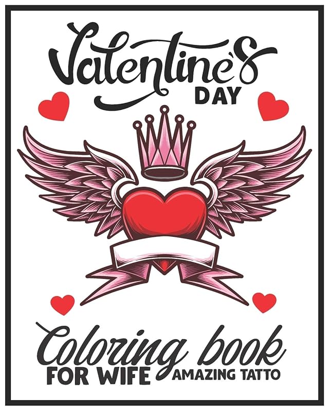 Valentines day coloring book for Wife Amazing Tatto: Beautiful Tatto Designs with Valentine Themes such as hearts,roses and more by Khstudios coloring books
