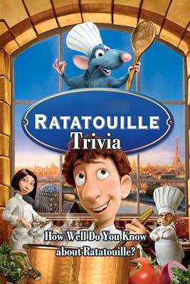 Ratatouille Trivia: How Well Do You Know about Ratatouille?