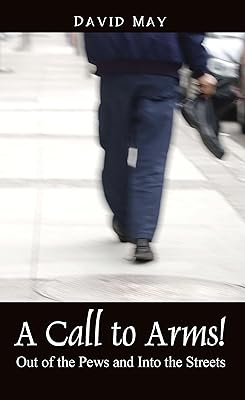 A Call to Arms! Out of the Pews and Into the Streets