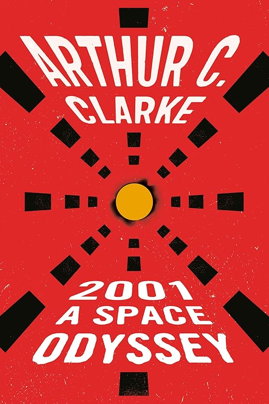 2001: A Space Odyssey (Space Odyssey Series) by Arthur C. Clarke