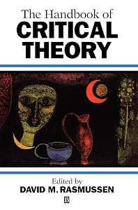 The Handbook of Critical Theory by David M. Rasmussen