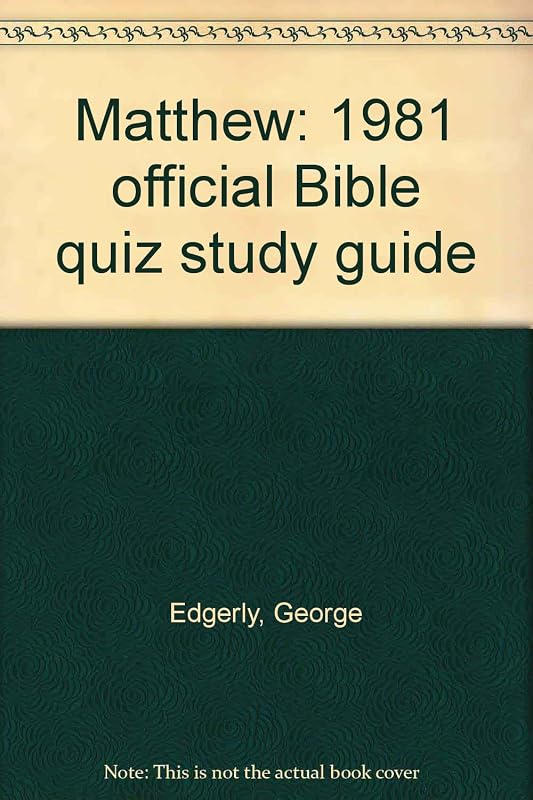 Matthew: 1981 official Bible quiz study guide by George Edgerly