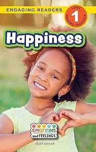 Happiness: Emotions and Feelings (Engaging Readers, Level 1)