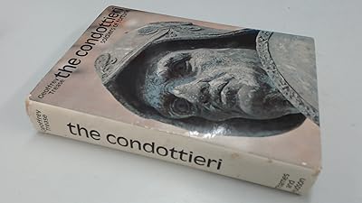 The condottieri: Soldiers of fortune