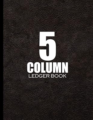5 Column Ledger Book: The perfect accounts record for small business or home use (Bookkeeping Accounts Books)