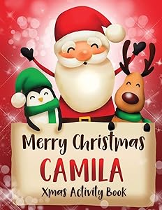 Merry Christmas Camila: Fun Xmas Activity Book, Personalized for Children, perfect Christmas gift idea