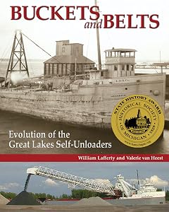 Buckets and Belts: Evolution of the Great Lakes Self-Unloaders by William Lafferty