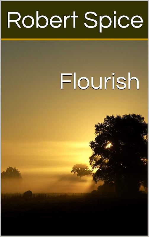 Flourish by Robert Spice